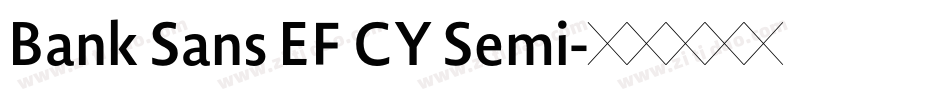 Bank Sans EF CY Semi字体转换